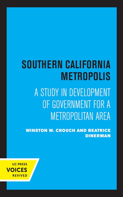Book cover image for Southern California Metropolis ISBN: 9780520306479